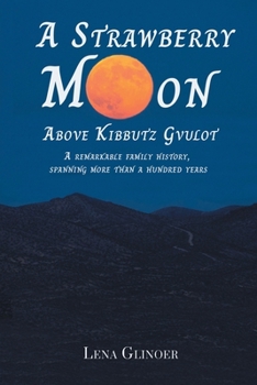 Paperback A Strawberry Moon Over Kibbutz Gvulot Book