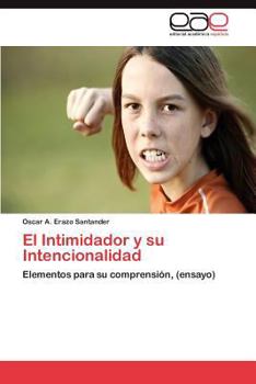 Paperback El Intimidador y Su Intencionalidad [Spanish] Book