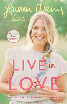 Paperback Live in Love: Growing Together Through Life's Changes Book