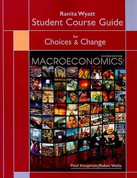 Macroeconomics: Choices & Change