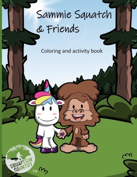 Paperback Sammie Squatch and Friends Coloring & Activity Book