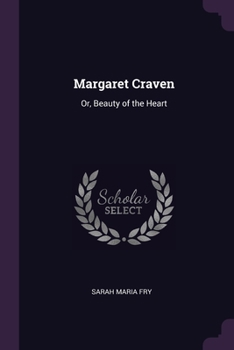 Paperback Margaret Craven: Or, Beauty of the Heart Book