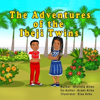 Paperback The Adventures of the Ibeji Twins Book