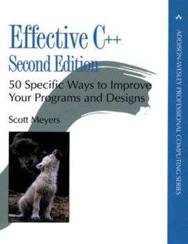 Paperback Effective C++: 50 Specific Ways to Improve Your Programs and Design Book