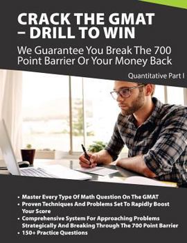 Paperback Crack The GMAT - Drill To Win: Quantitative Part 1 Book