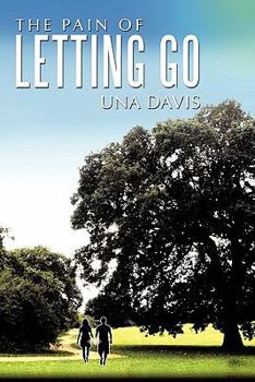 Paperback The Pain of Letting Go Book