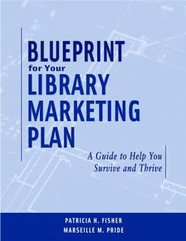 Paperback Blueprint for Your Library Marketing Plan Book