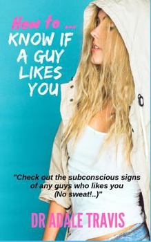 Paperback How to Know If a Guy Likes You Book