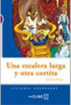 Una escalera larga y otra cortita: Lecturas graduadas - nivel 1 (Spanish Edition)