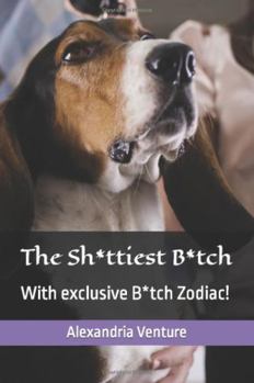 Paperback The Shittiest Bitch (Bitches and Hoes) Book