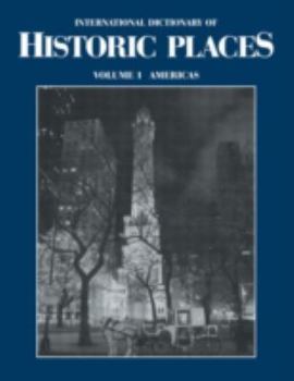 Hardcover The Americas: International Dictionary of Historic Places Book