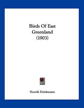 Paperback Birds Of East Greenland (1903) Book