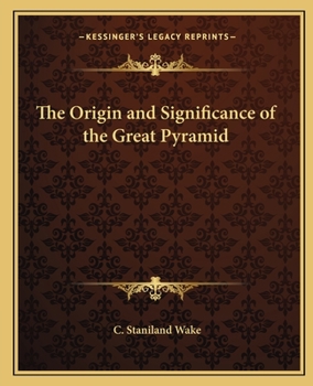 Paperback The Origin and Significance of the Great Pyramid Book