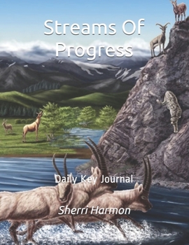 Paperback Streams Of Progress: Daily Key Journal Book