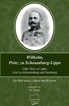 Paperback Wilhelm, Prinz Zu Schaumburg-Lippe [German] Book