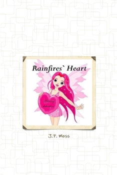 Paperback Rainfire`s Heart Book