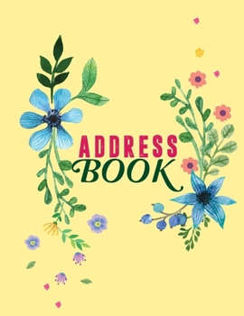 Paperback Address Book: Birthdays & Address Book for Contacts, Addresses, Phone Numbers, Email, Social Media & Birthdays (Address Books) Book