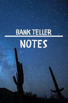 Bank Teller Notes: Bank Teller Career School Graduation Gift Journal / Notebook / Diary / Unique Greeting Card Alternative