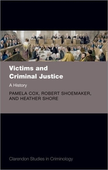 Hardcover Victims and Criminal Justice: A History Book