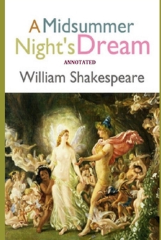 Paperback A Midsummer Night's Dream "Annotated" Book
