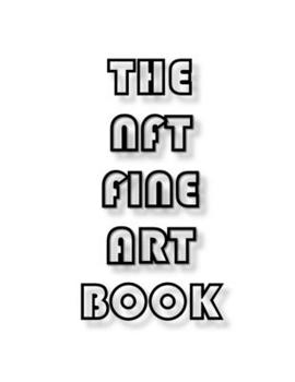 Paperback The NFT Fine Art Book