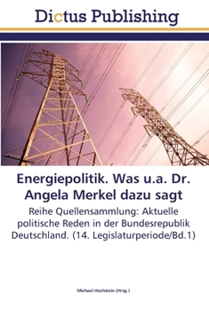 Paperback Energiepolitik. Was u.a. Dr. Angela Merkel dazu sagt [German] Book