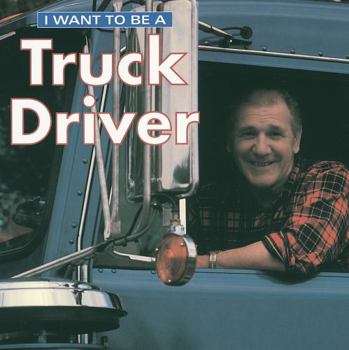 Paperback I Want to Be a Truck Driver Book