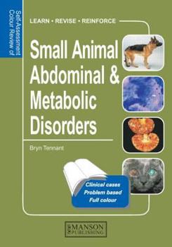 Paperback Small Animal Abdominal & Metabolic Disorders: Self-Assessment Color Review Book