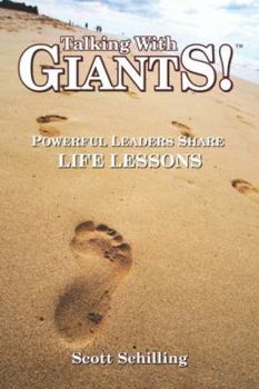Paperback Talking With Giants! Powerful Leaders Share Life Lessons Book