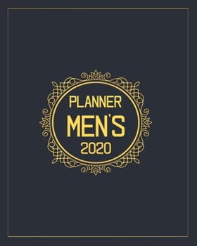 Men's 2020 Planner: Dated calendars, 4-page-per-week spread
