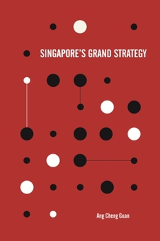 Paperback Singapore's Grand Strategy Book