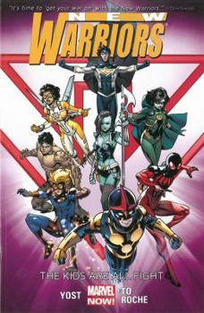 New Warriors, Volume 1: The Kids Are All Fight - Book #1 of the New Warriors 2014