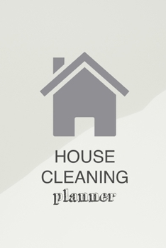 Paperback House Cleaning Planner: Daily Weekly Check List Routine For The Year For Your Home Journal Book