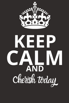 Paperback Cherish today NOTEBOOK: "Journal and Notebook - Composition Size (6x9) With Lined and Blank Pages, Perfect for Journal, Doodling.." Book