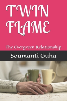 Paperback Twin Flame: The Evergreen Relationship Book