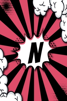 Paperback N Notebook: Personalized Lined Notebook Customized With Monogram Letter N Comic Book Style Pop Art Initials For Names Starting Wit Book