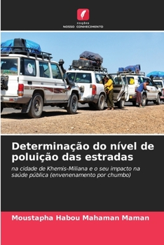 Paperback Determinação do nível de poluição das estradas [Portuguese] Book