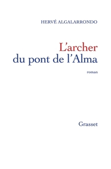 Paperback l'archer du pont de l'alma [French] Book