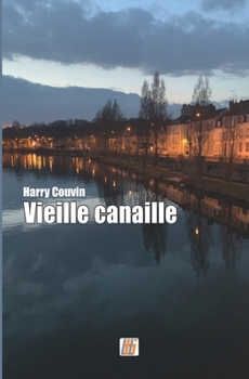 Paperback Vieille canaille [French] Book