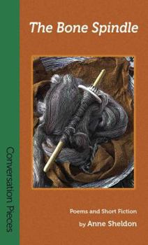 Paperback The Bone Spindle (Conversation Pieces) Book