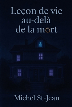 Paperback Leçon de vie au-delà de la mort [French] Book
