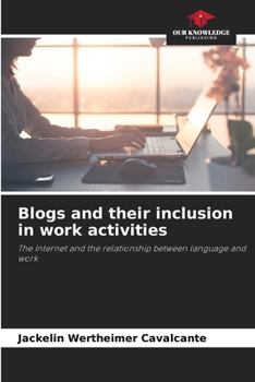 Paperback Blogs and their inclusion in work activities Book