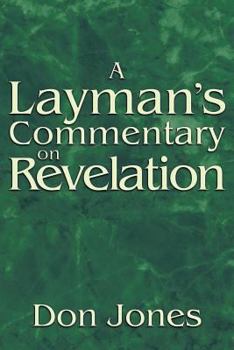 Paperback A Layman's Commentary on Revelation Book