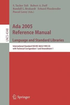 Paperback ADA 2005 Reference Manual. Language and Standard Libraries: International Standard Iso/Iec 8652/1995(e) with Technical Corrigendum 1 and Amendment 1 Book