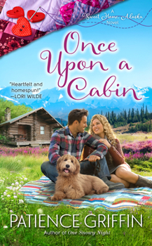 Once Upon a Cabin - Book #2 of the Sweet Home, Alaska