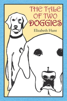Paperback The Tale of Two Doggies Book