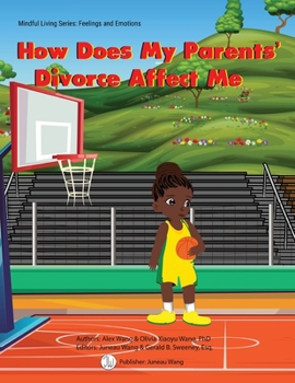 Paperback How Does My Parents' Divorce Affect Me: Mindful Living Series: Feelings & Emotions Book