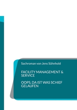 Paperback Facility Management & Service: Sachroman [German] Book