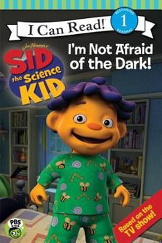 Paperback Sid the Science Kid: I'm Not Afraid of the Dark! Book