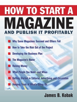 Hardcover How to Start a Magazine: And Publish It Profitably Book
